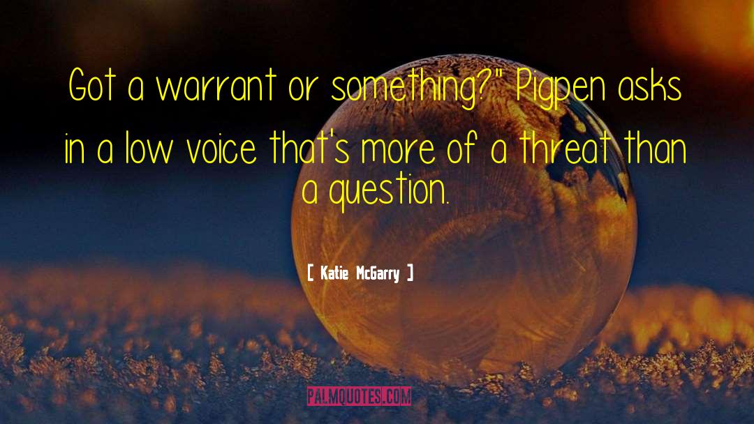 Warrant quotes by Katie McGarry