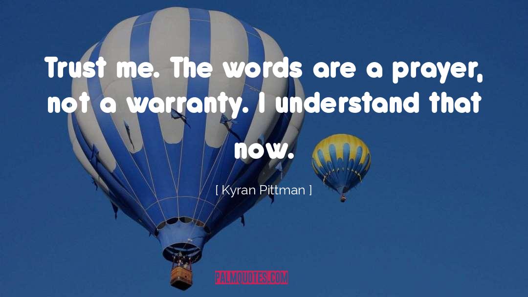 Warranty quotes by Kyran Pittman