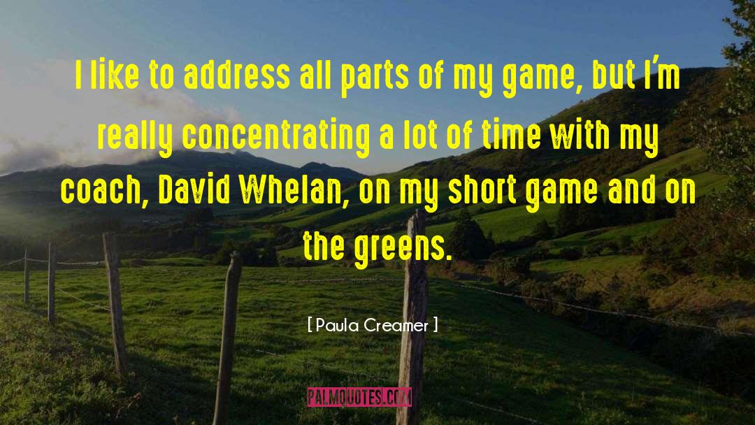 Warrigal Greens quotes by Paula Creamer