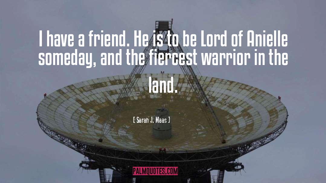 Warrior Diplomat quotes by Sarah J. Maas