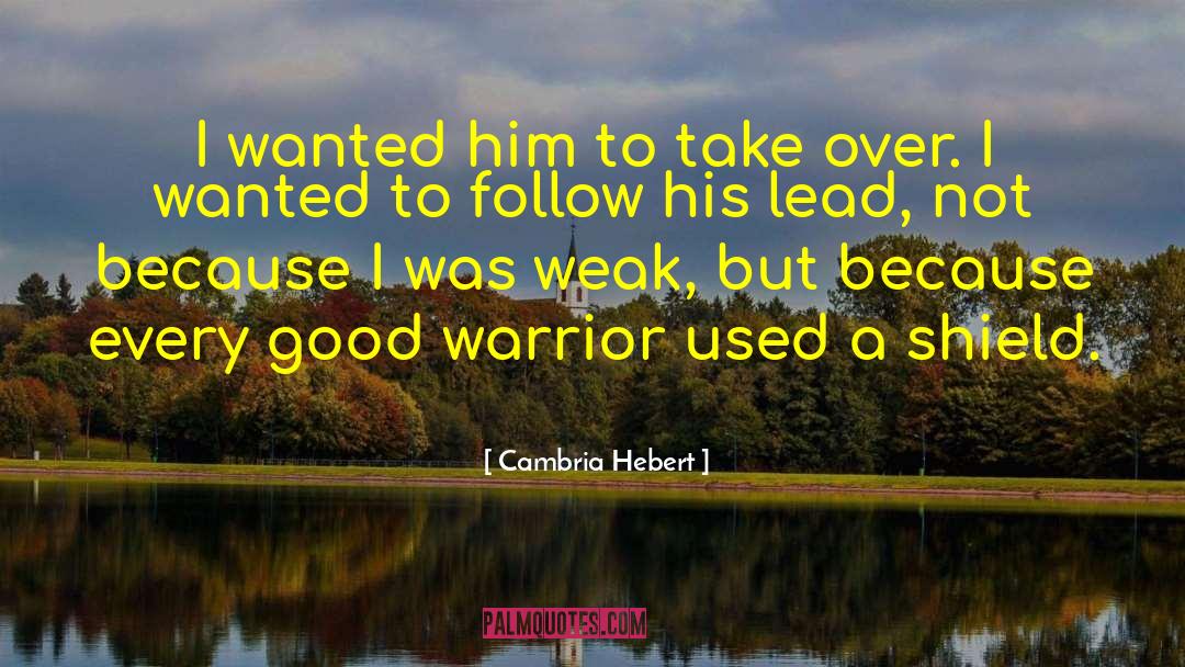 Warrior Ethos quotes by Cambria Hebert