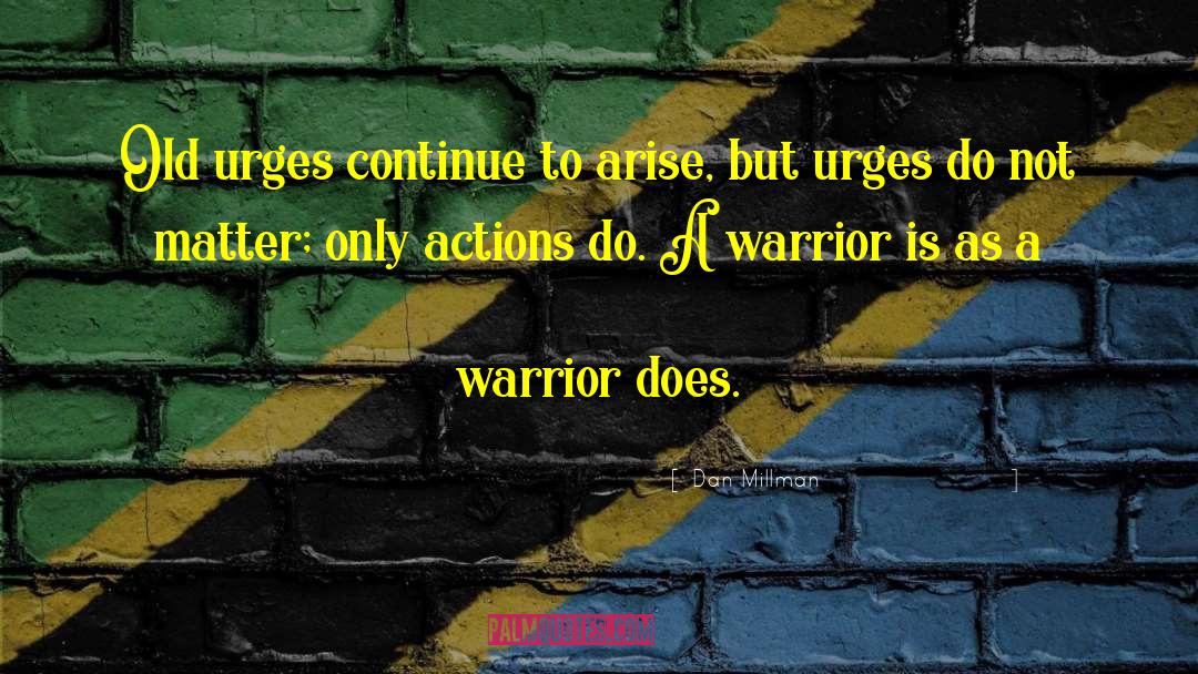 Warrior Jokes quotes by Dan Millman