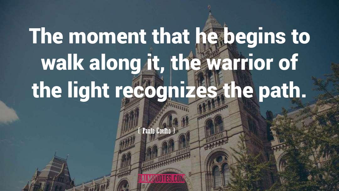Warrior Of The Light quotes by Paulo Coelho