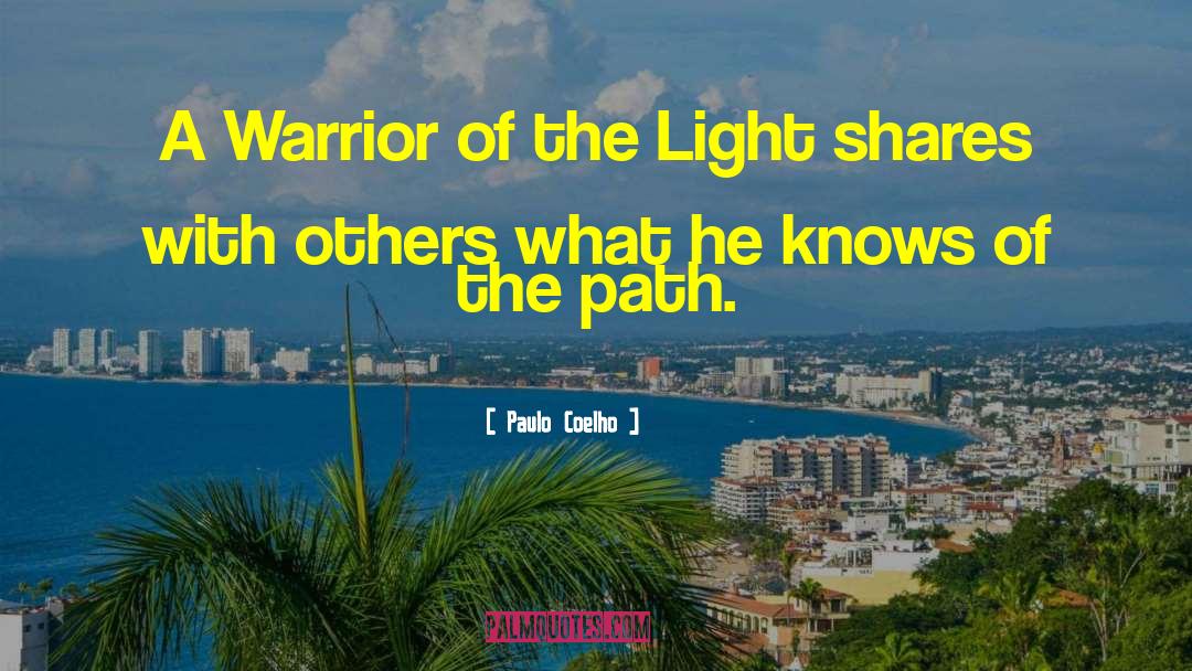 Warrior Of The Light quotes by Paulo Coelho