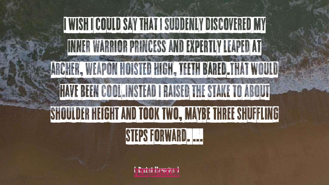 Warrior Princess Submissive quotes by Rachel Hawkins