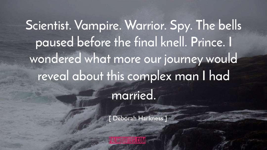 Warrior quotes by Deborah Harkness