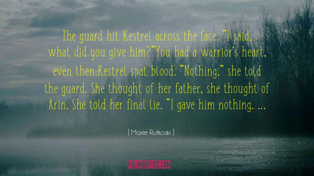 Warrior S Heart quotes by Marie Rutkoski