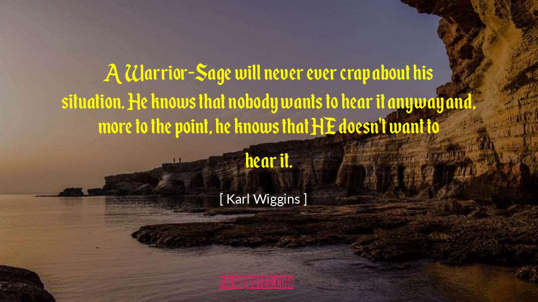 Warrior State Of Mind quotes by Karl Wiggins