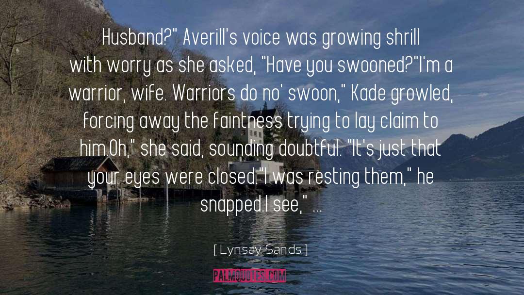 Warriors Of The Storm quotes by Lynsay Sands