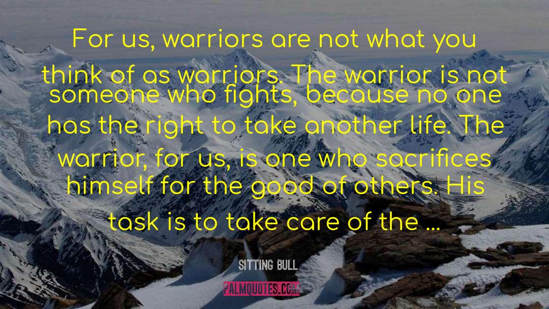 Warriors Of The Storm quotes by Sitting Bull