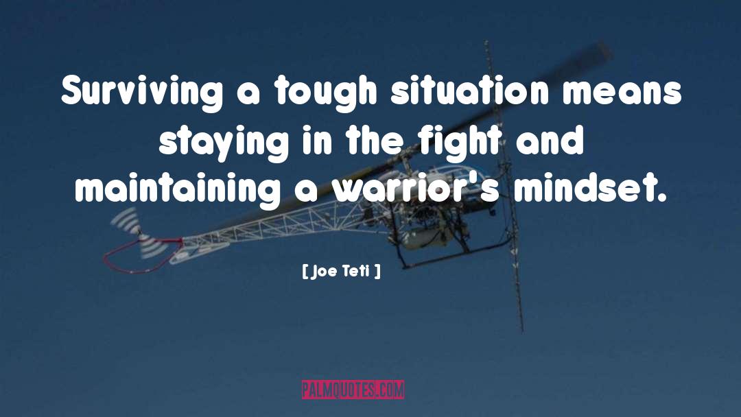 Warriors quotes by Joe Teti