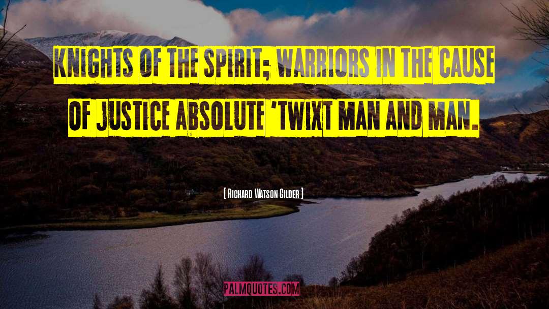 Warriors quotes by Richard Watson Gilder