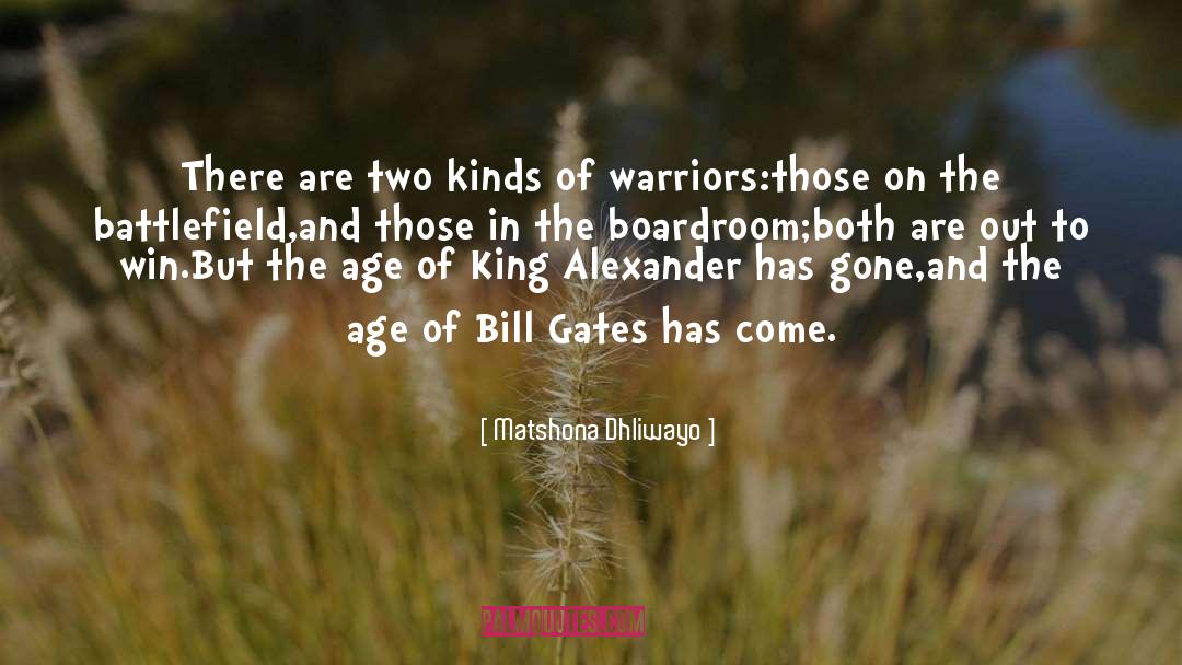 Warriors quotes by Matshona Dhliwayo