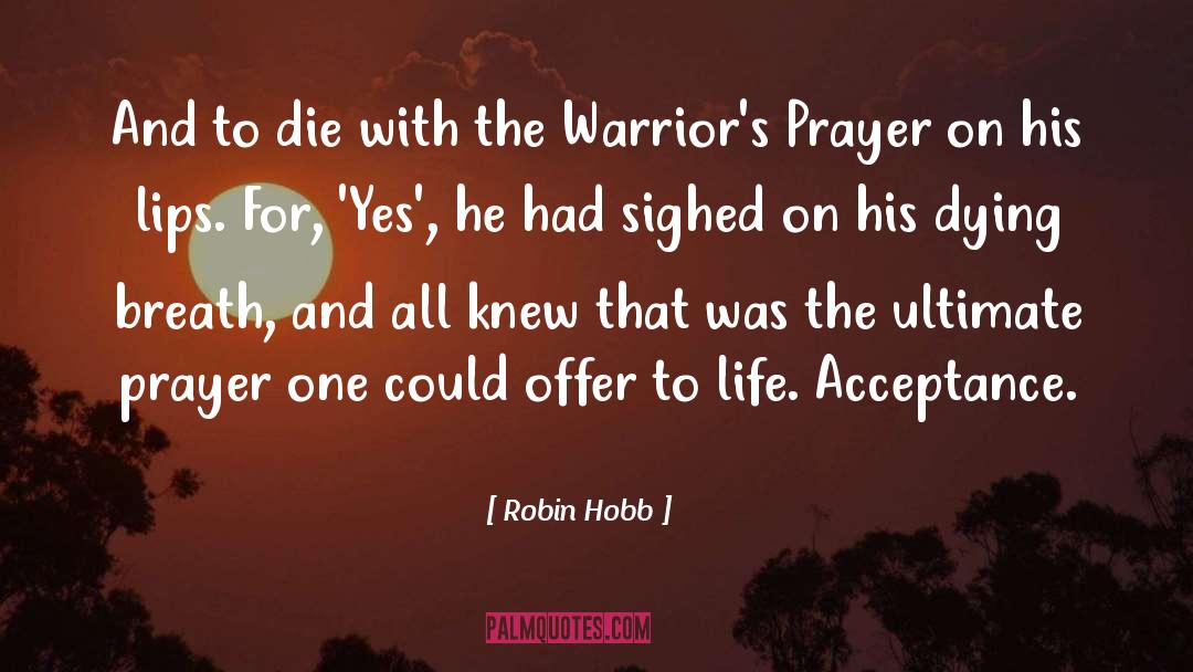 Warriors quotes by Robin Hobb