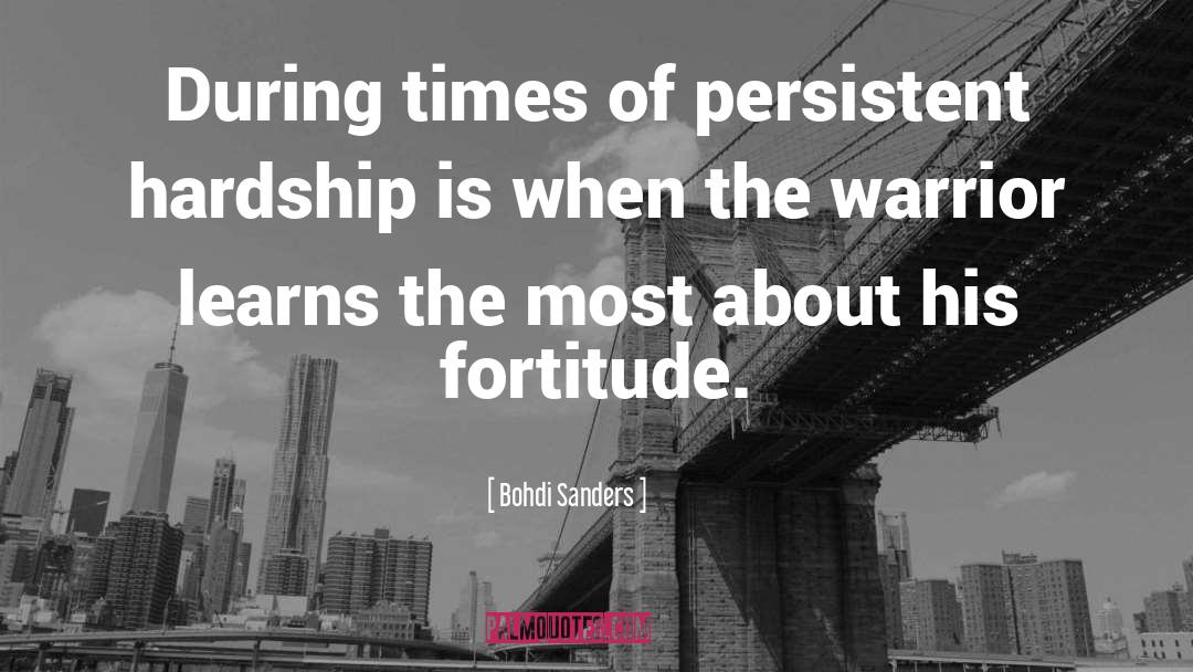 Warriorship quotes by Bohdi Sanders