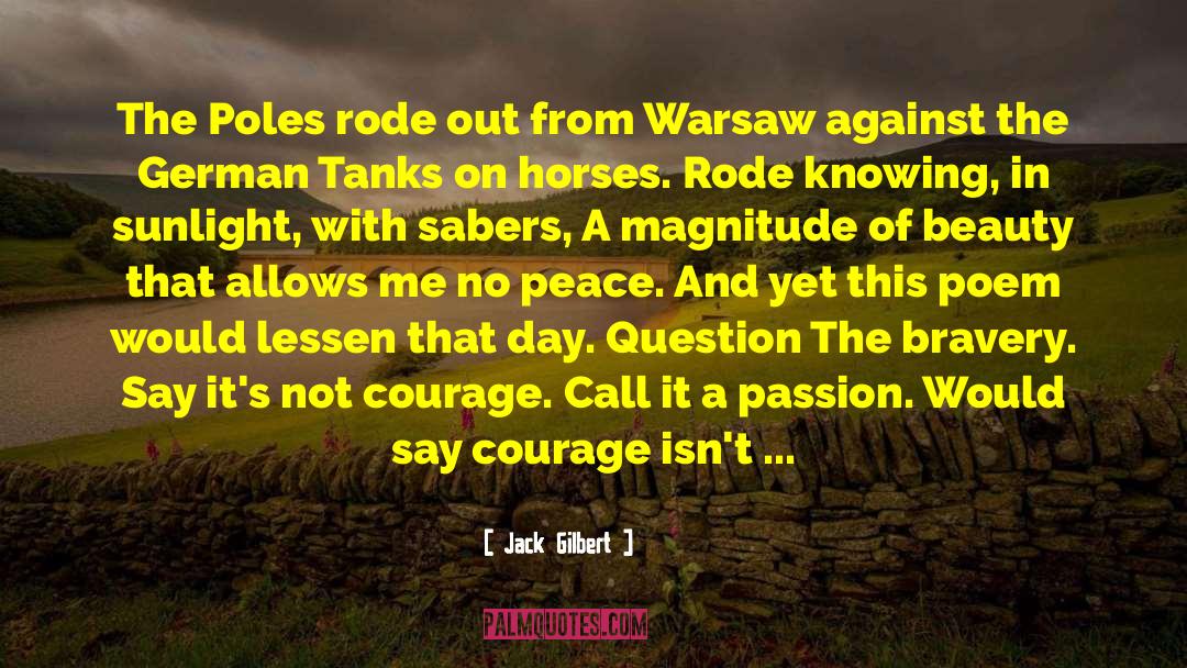 Warsaw quotes by Jack Gilbert