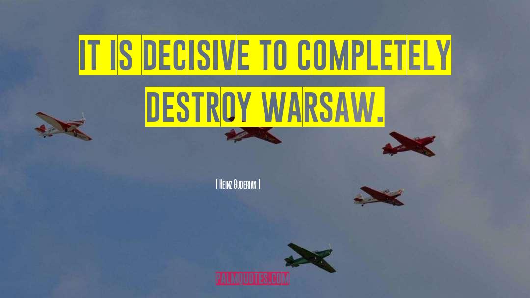 Warsaw quotes by Heinz Guderian