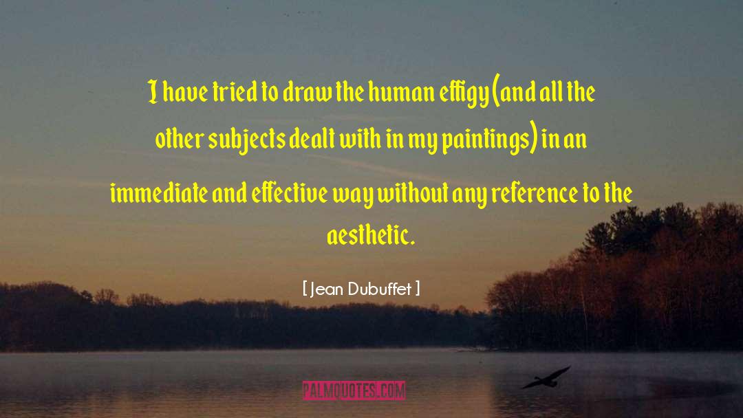 Warshak Paintings quotes by Jean Dubuffet