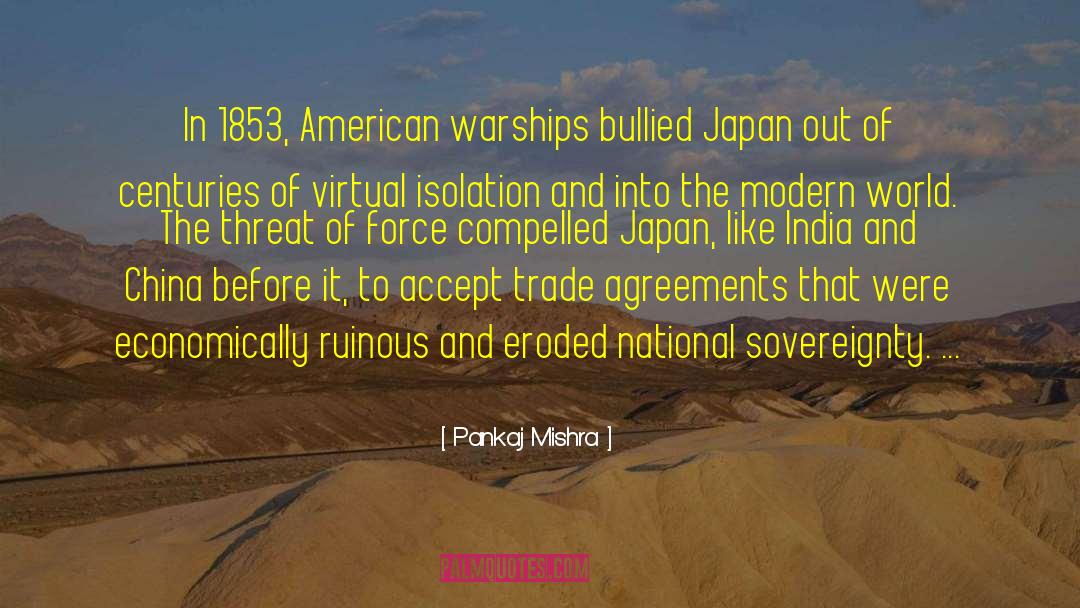 Warships quotes by Pankaj Mishra