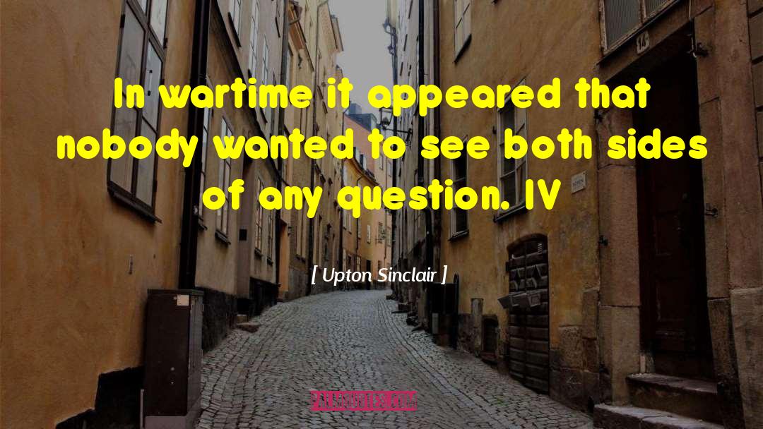 Wartime quotes by Upton Sinclair