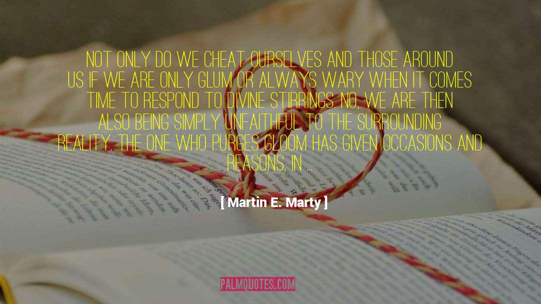 Wary quotes by Martin E. Marty