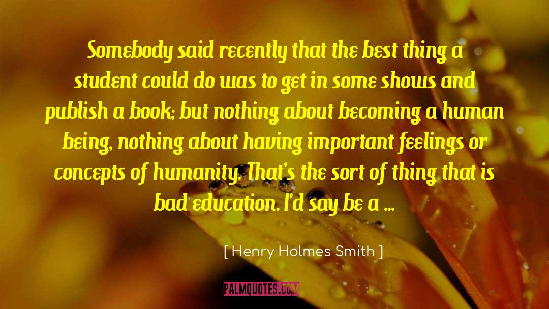 Was Important Or Significant quotes by Henry Holmes Smith