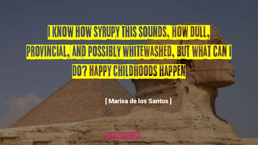 Wascar Santos quotes by Marisa De Los Santos