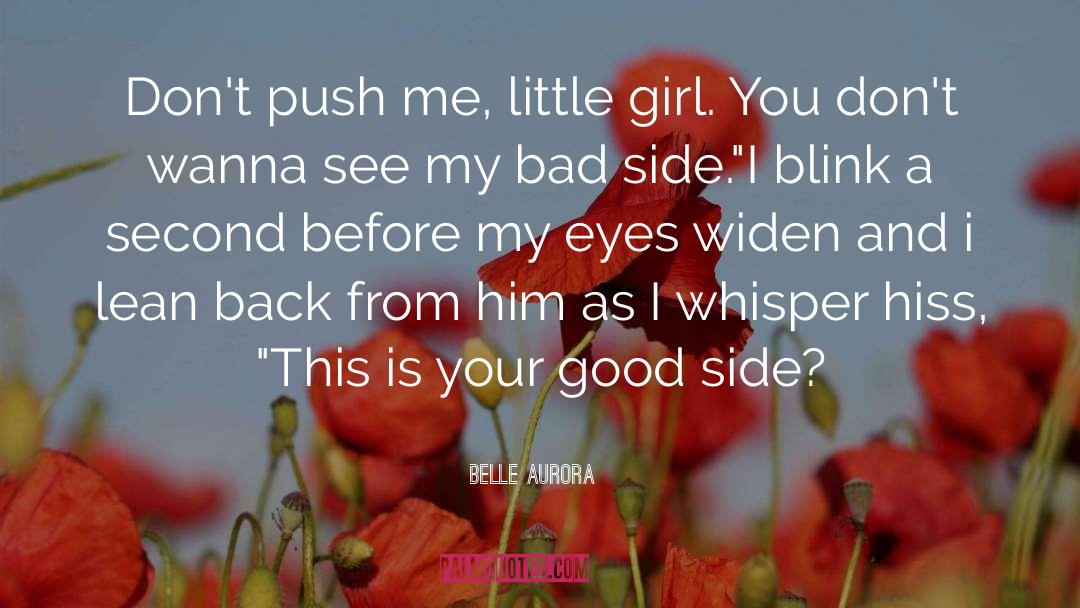 Wash Your Eyes quotes by Belle Aurora