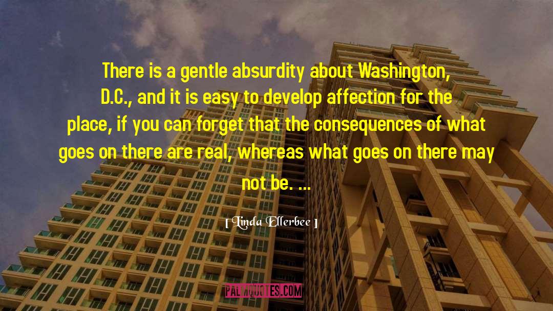 Washington D C quotes by Linda Ellerbee