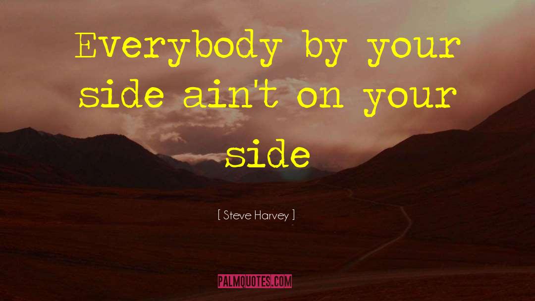 Washington On Your Side quotes by Steve Harvey