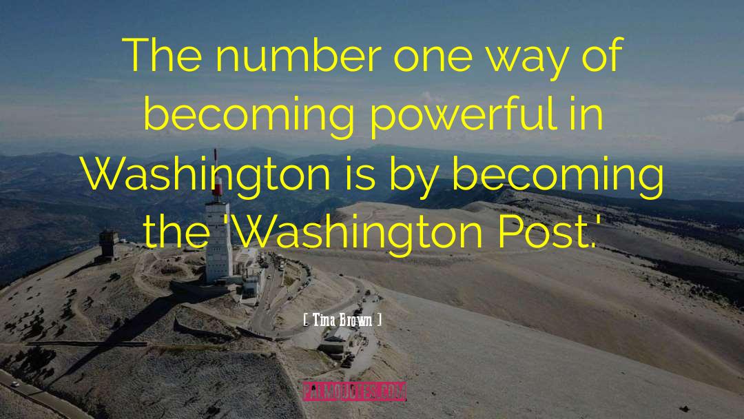 Washington Post quotes by Tina Brown