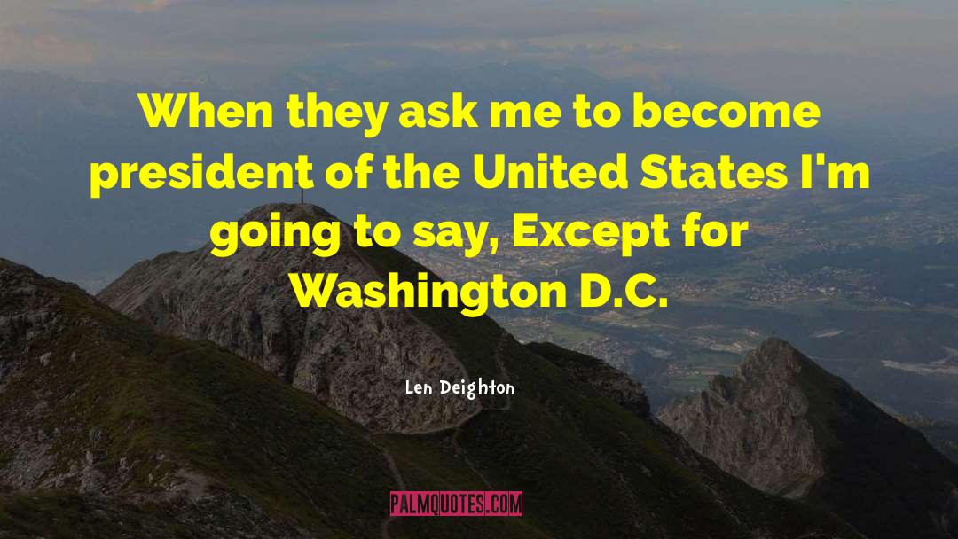 Washington Square quotes by Len Deighton