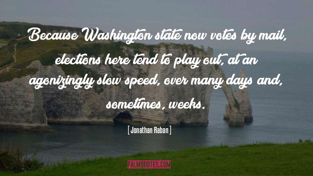 Washington State quotes by Jonathan Raban