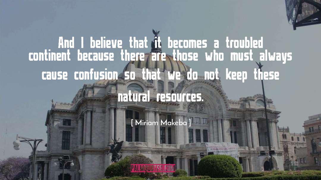 Wastage Natural Resources quotes by Miriam Makeba