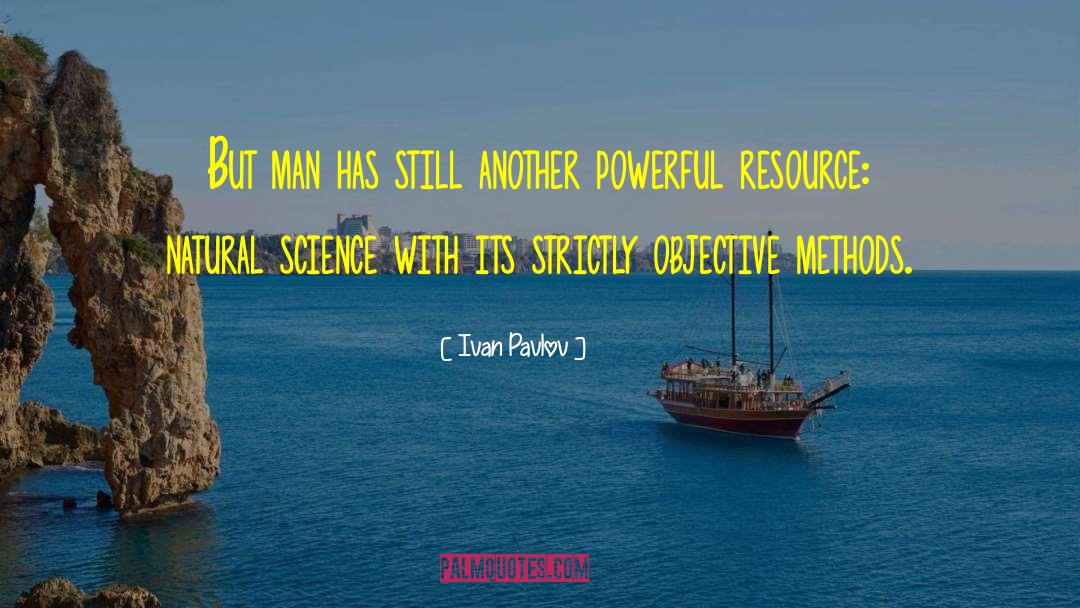 Wastage Natural Resources quotes by Ivan Pavlov