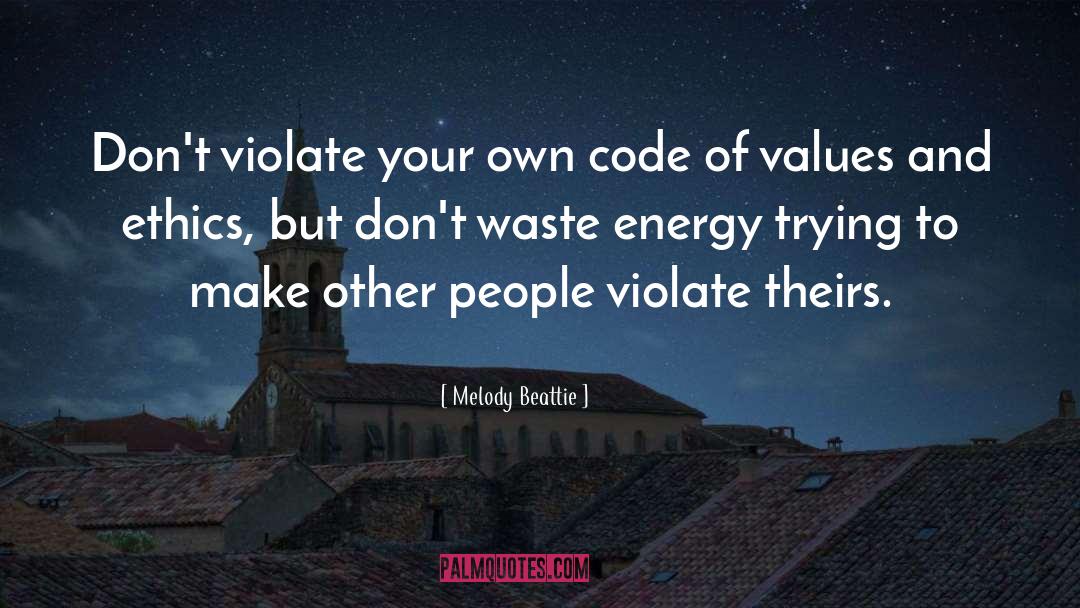 Waste Energy quotes by Melody Beattie