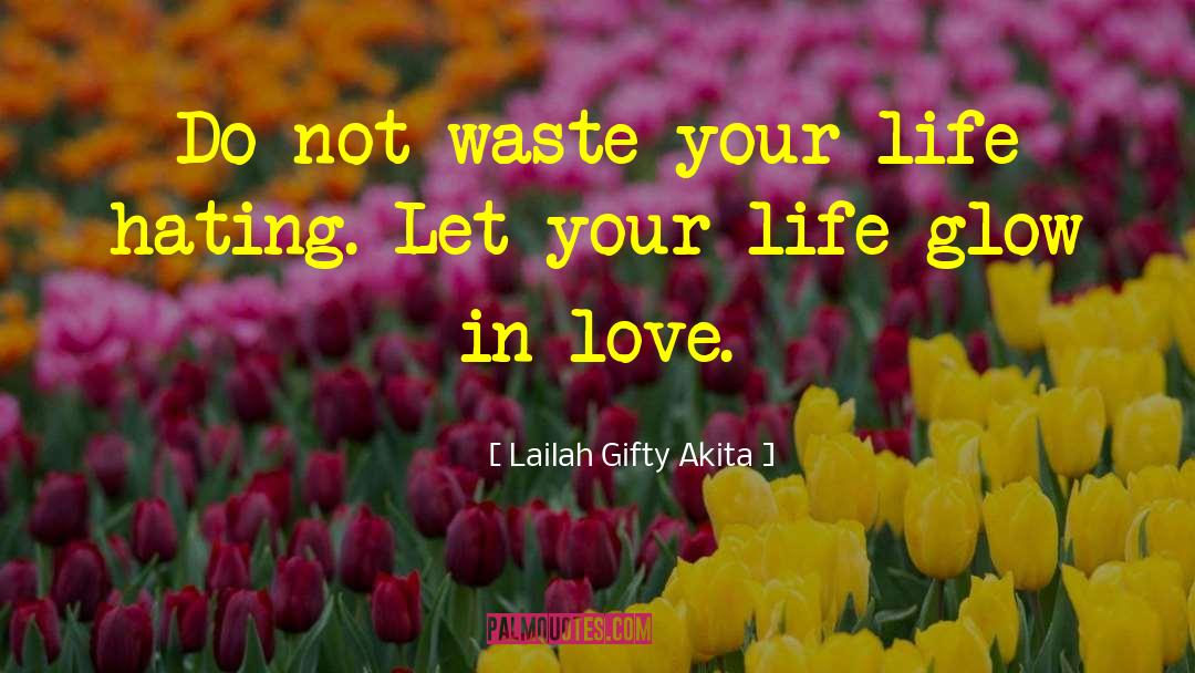 Waste Energy quotes by Lailah Gifty Akita