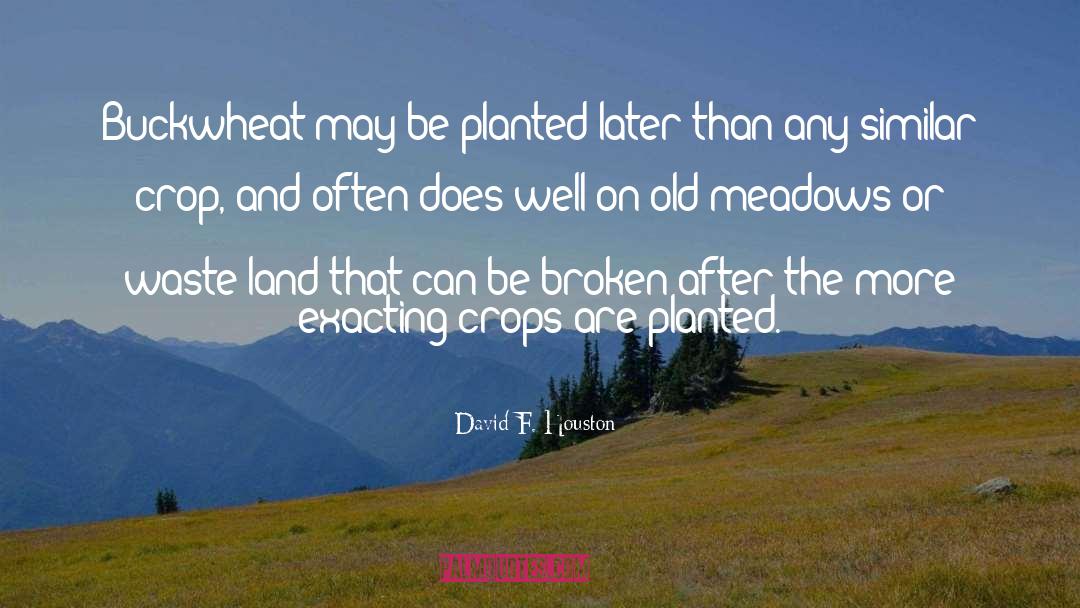 Waste Lands quotes by David F. Houston