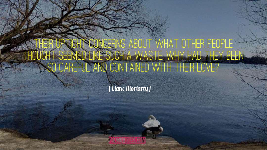 Waste Not quotes by Liane Moriarty