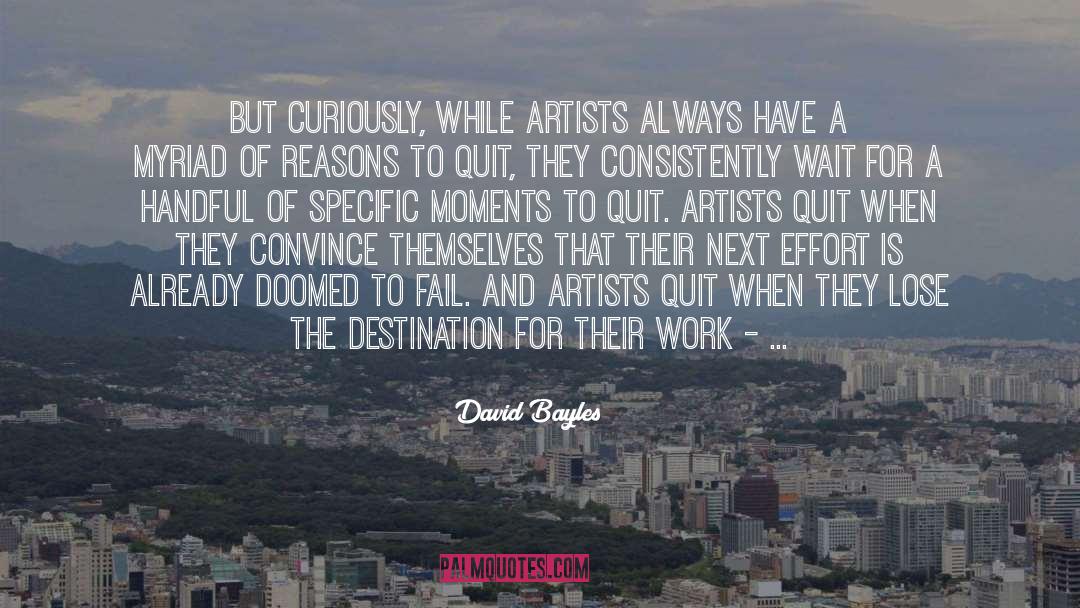 Waste Of Effort quotes by David Bayles