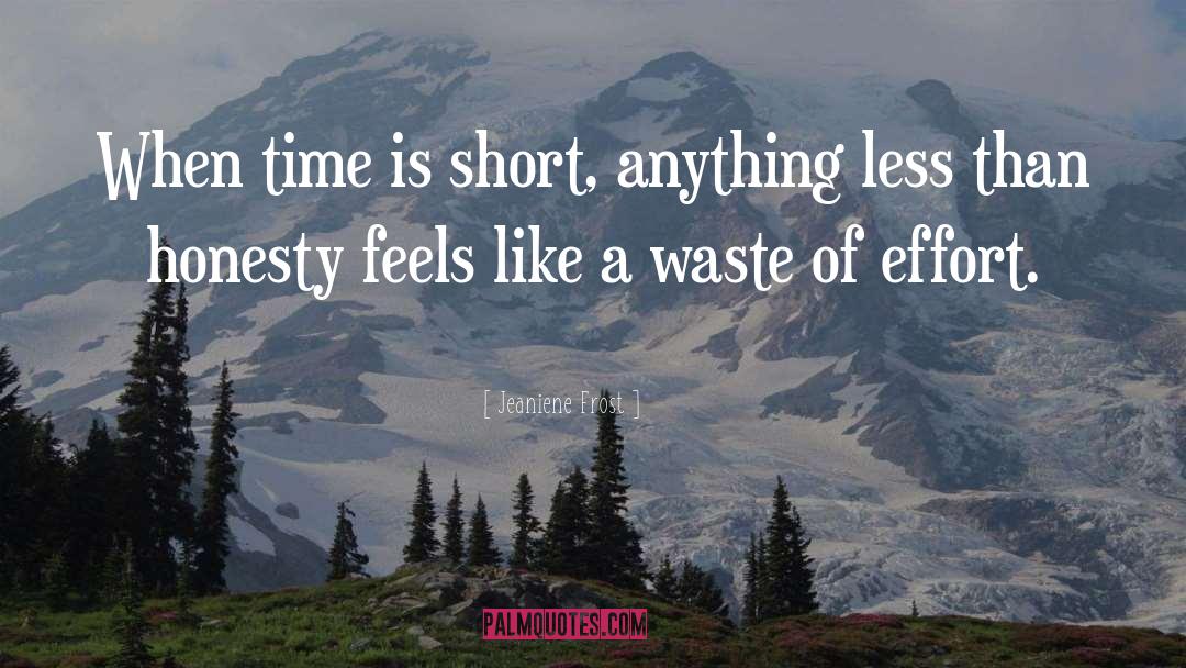 Waste Of Effort quotes by Jeaniene Frost