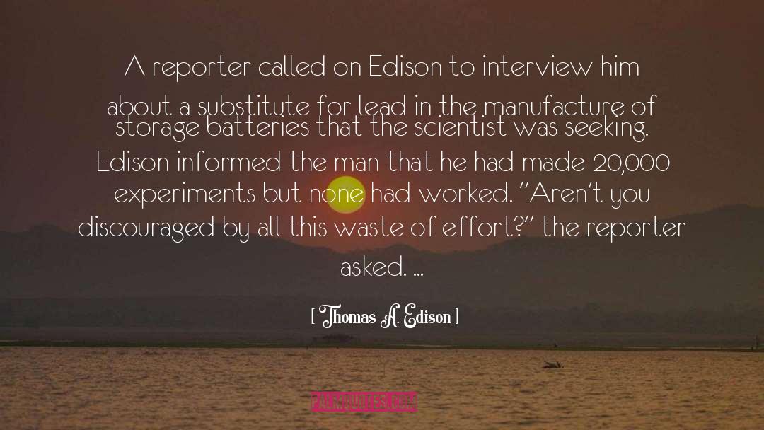 Waste Of Effort quotes by Thomas A. Edison