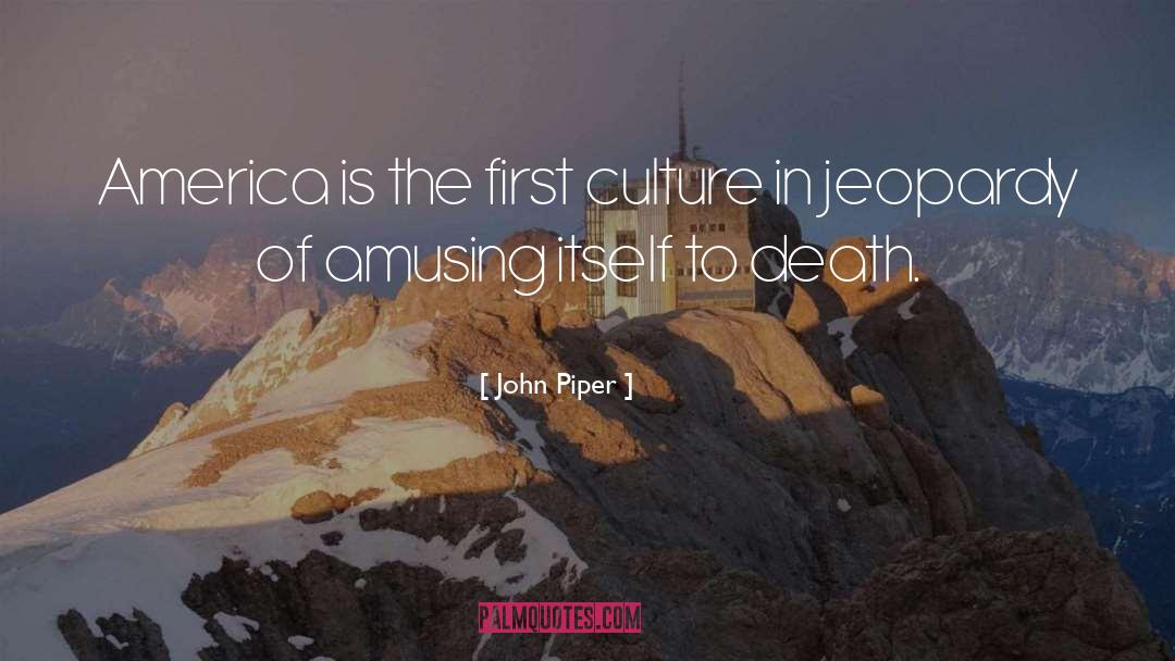 Waste Of Life quotes by John Piper