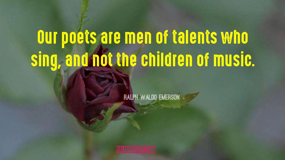 Waste Of Talent quotes by Ralph Waldo Emerson