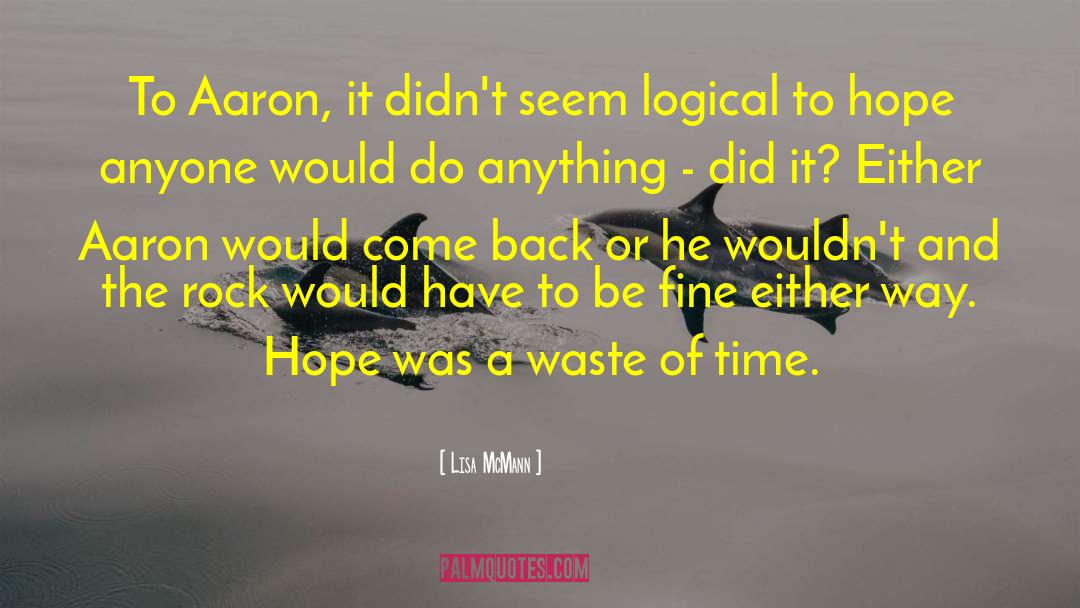 Waste Of Time quotes by Lisa McMann