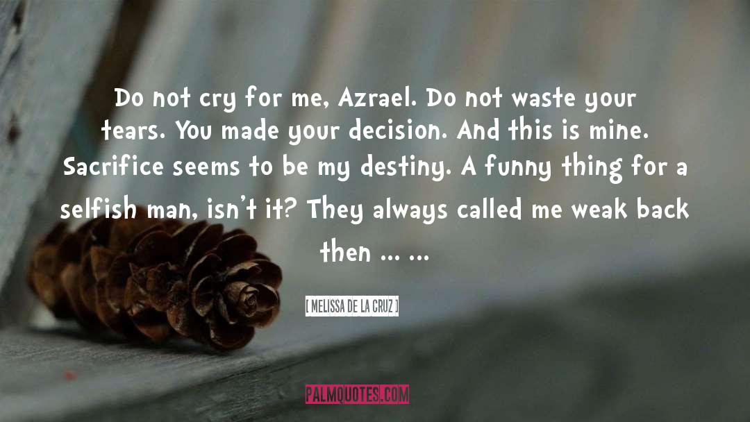 Waste quotes by Melissa De La Cruz