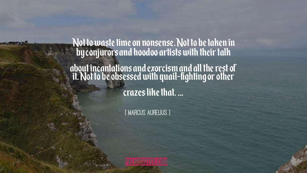 Waste Time quotes by Marcus Aurelius