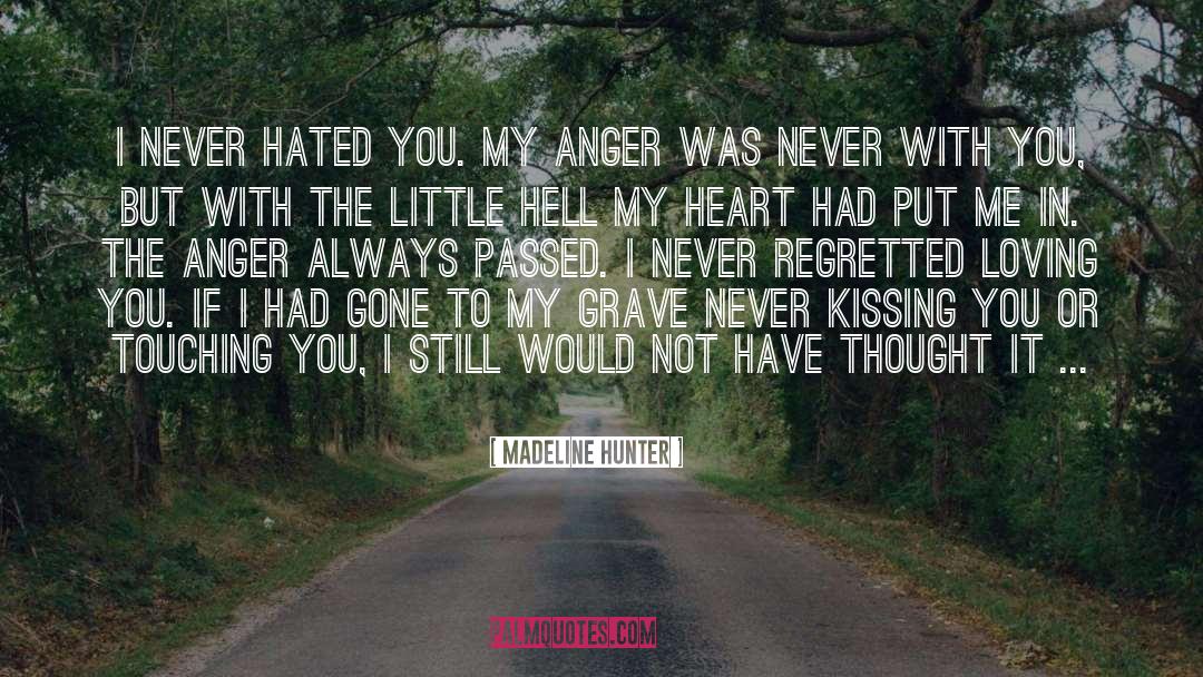 Wasted Love quotes by Madeline Hunter