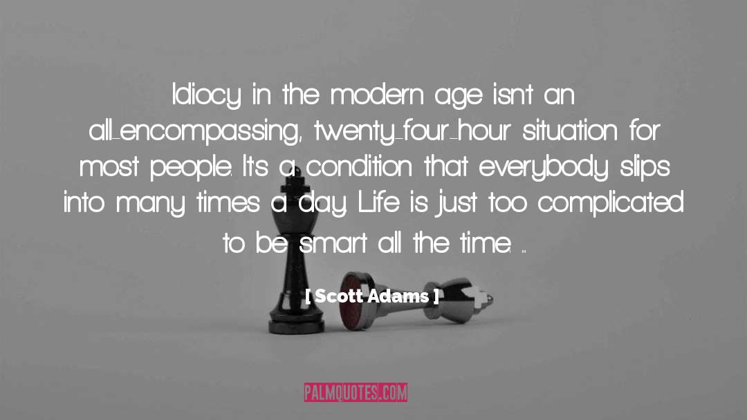 Wasted Time In Life quotes by Scott Adams