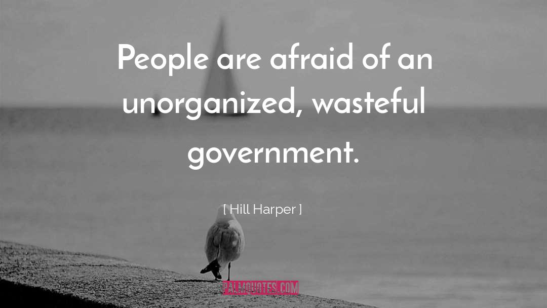 Wasteful quotes by Hill Harper